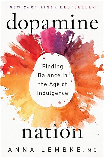 Dopamine Nation by Anna Lembke