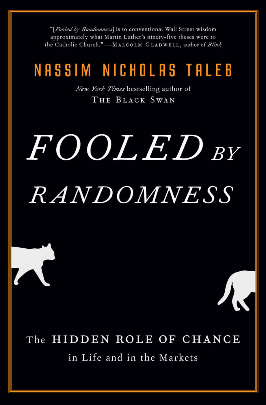 Fooled by Randomness by Nassim Taleb