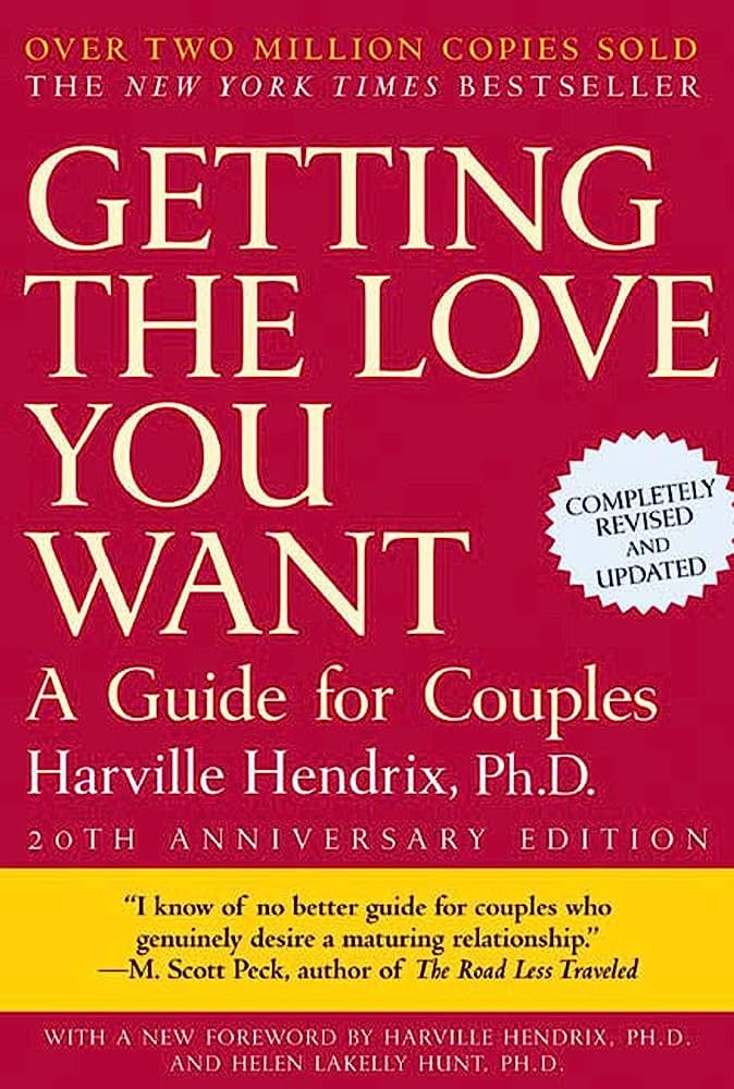 Getting the Love You Want by Harville Hendrix