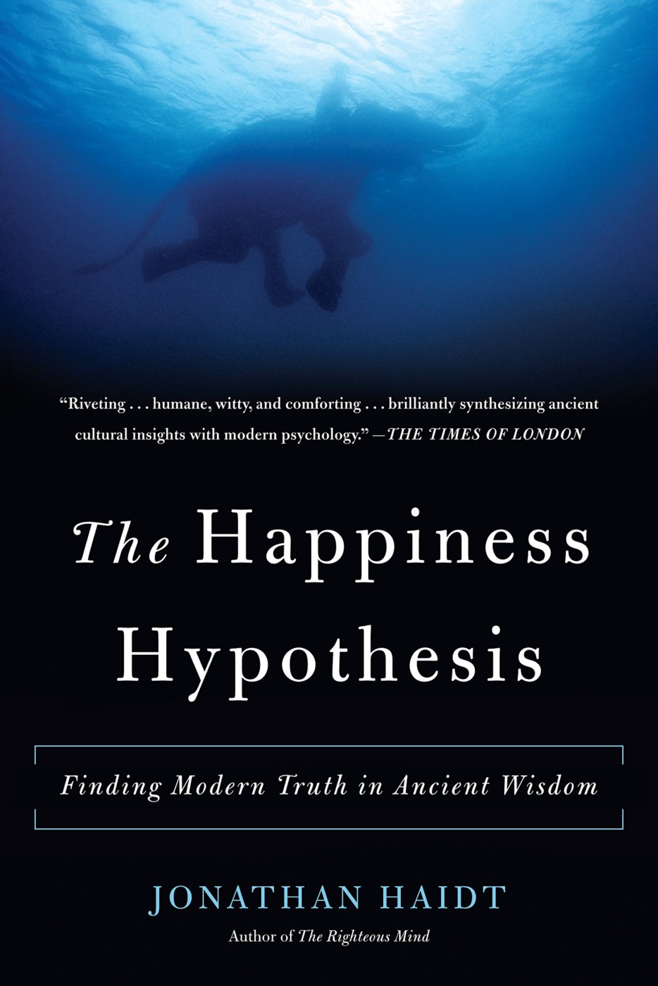 The Happiness Hypothesis by Jonathan Haidt