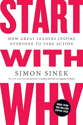 Start With Why by Simon Sinek
